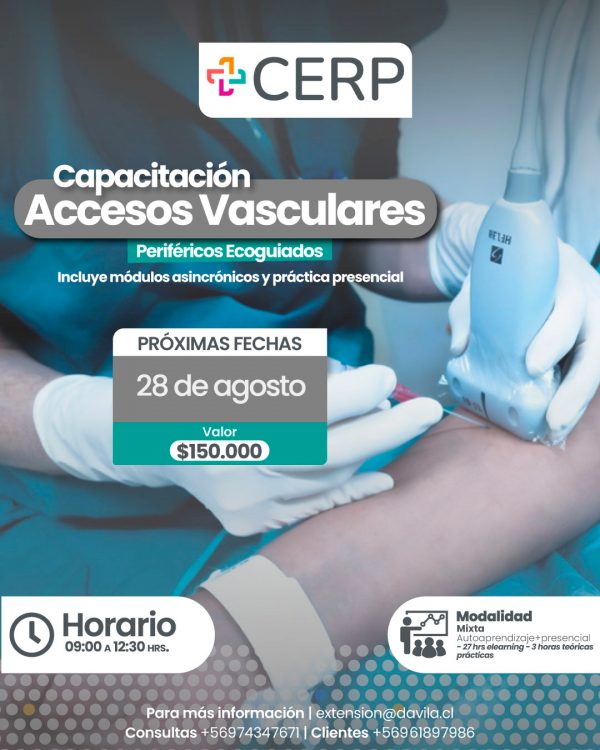 Promoción del curso "Capacitación en Accesos Vasculares Periféricos Ecoguiados" de CERP. Modalidad mixta con módulos asincrónicos y práctica presencial. Próximas fechas: Agosto Horario de 09:00 a 12:30 horas. Valor: $150.000.